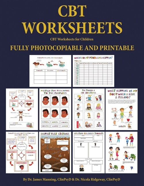 CBT Worksheets for Children (CBT Worksheets): CBT worksheets for child therapists in training: CBT child formulation worksheets, CBT thought records f (Paperback)