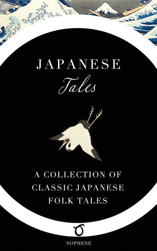 Japanese Tales: A Collection of Classic Japanese Folk Tales (Paperback)