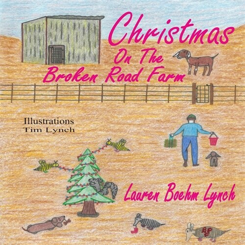 Christmas on the Broken Road Farm (Paperback)