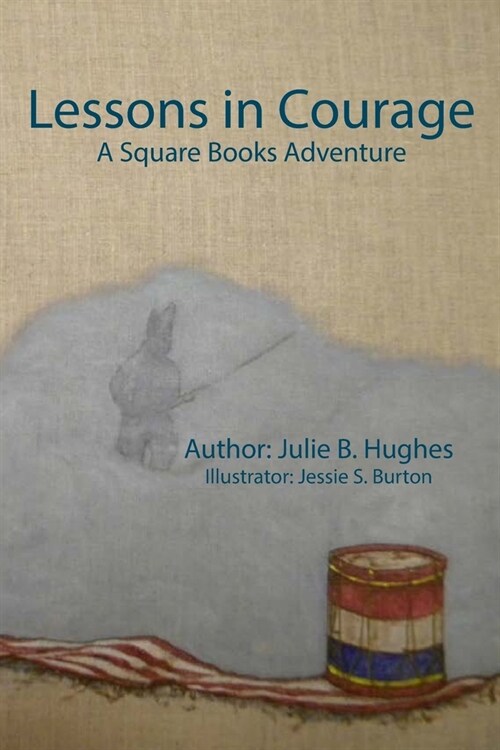 Lessons in Courage: A Square Books Adventure (Paperback)