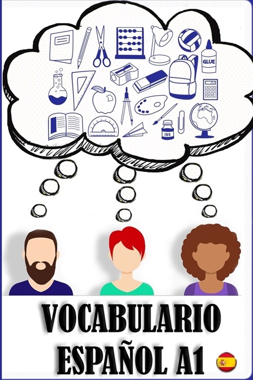 Vocabulario A1 espa?l: Ejercicios de vocabulario para principiantes. Spanish for beginners. (Paperback)