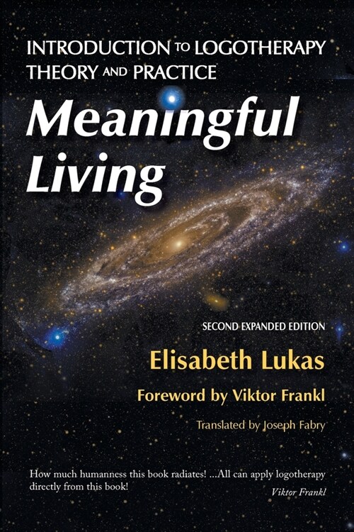 Meaningful Living: Introduction to Logotherapy Theory and Practice (Paperback, 2, Expanded)