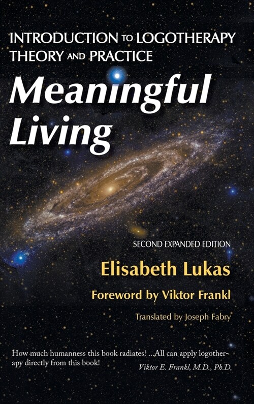 Meaningful Living: Introduction to Logotherapy Theory and Practice (Hardcover, 2, Expanded)