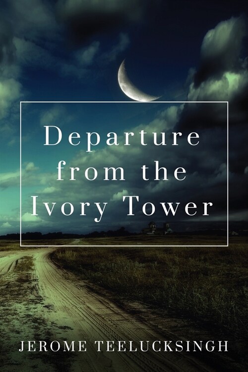 Departure from the Ivory Tower (Paperback)