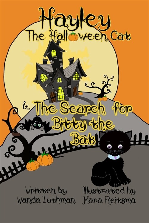 Hayley the Halloween Cat and the Search for Bitty the Bat (Paperback)