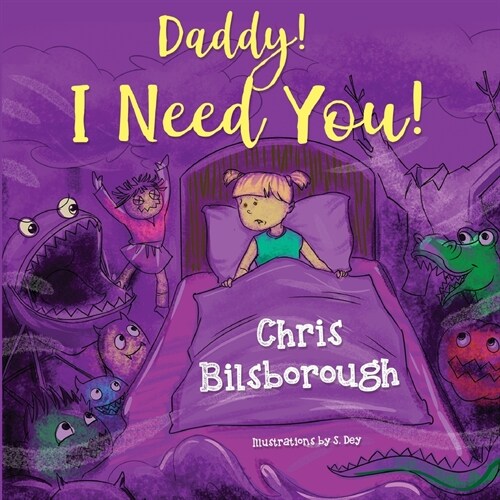 Daddy! I Need You! (Paperback)