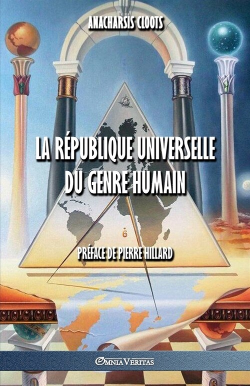 La R?ublique Universelle du genre humain (Paperback)
