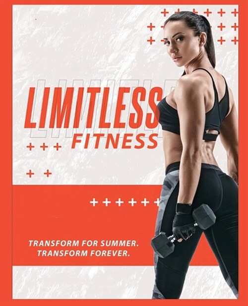 Limitless Fitness - Transform Forever (Paperback)