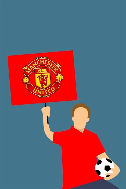Manchester United - Notebook: Manchester gifts and souvenirs for men and women - Lined notebook/journal (Paperback)