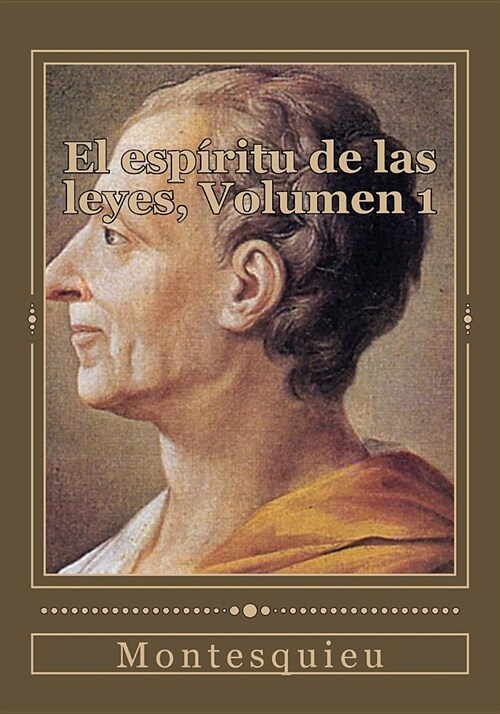 El esp?itu de las leyes, Volumen 1 (Paperback)