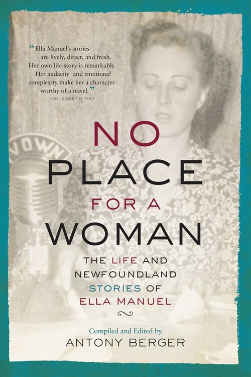 No Place for a Woman: The Life and Newfoundland Stories of Ella Manuel (Paperback)