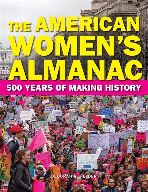 The American Womens Almanac: 500 Years of Making History (Hardcover)