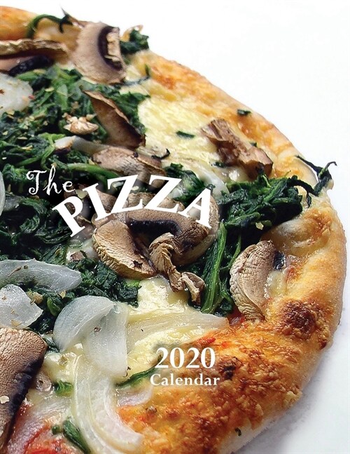 The Pizza 2020 Calendar (Paperback)