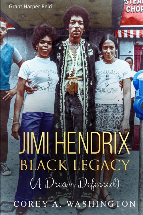 Jimi Hendrix Black Legacy: (A Dream Deferred) (Paperback, 2, Year Anniversar)