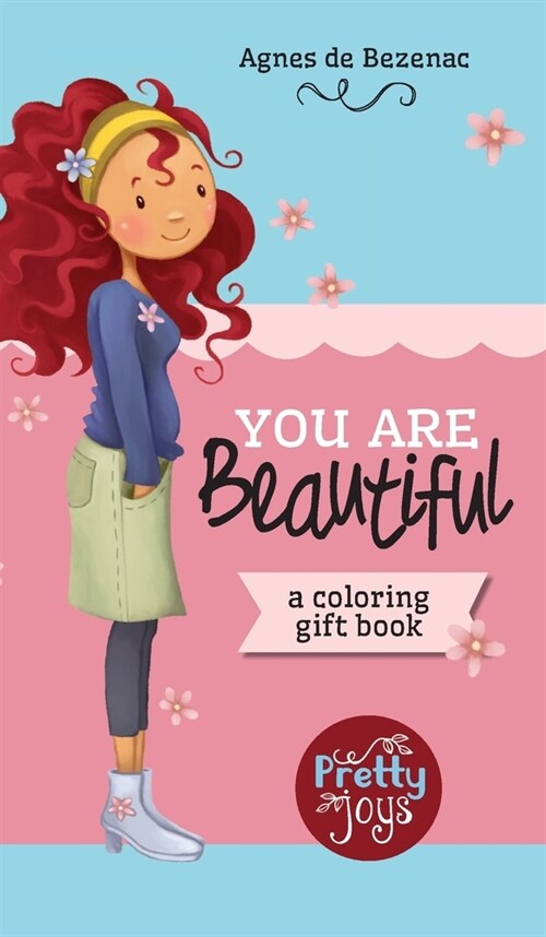 You Are Beautiful: A coloring gift book (Hardcover)