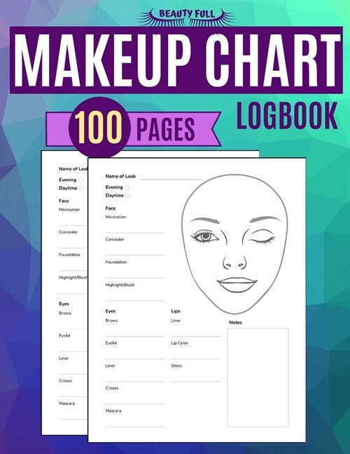 Makeup Chart Logbook 100 Pages (Paperback)