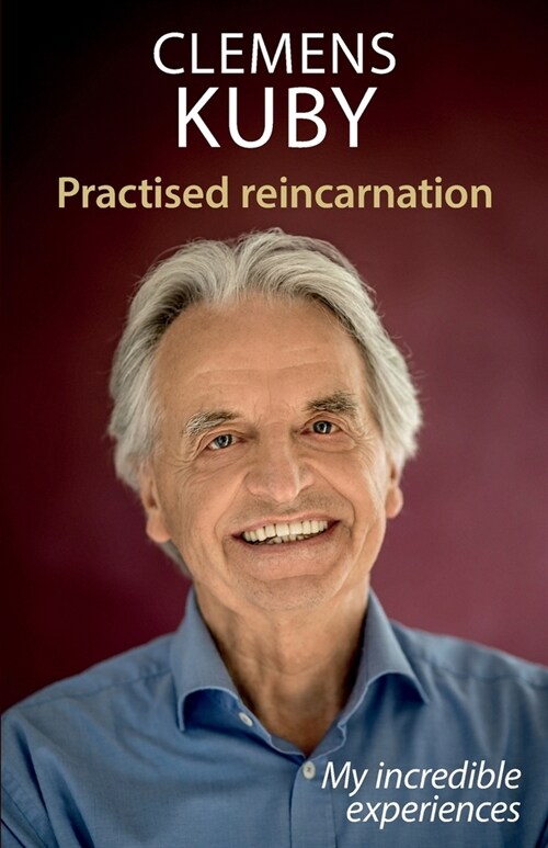 Practised Reincarnation: My incredible experiences (Paperback)