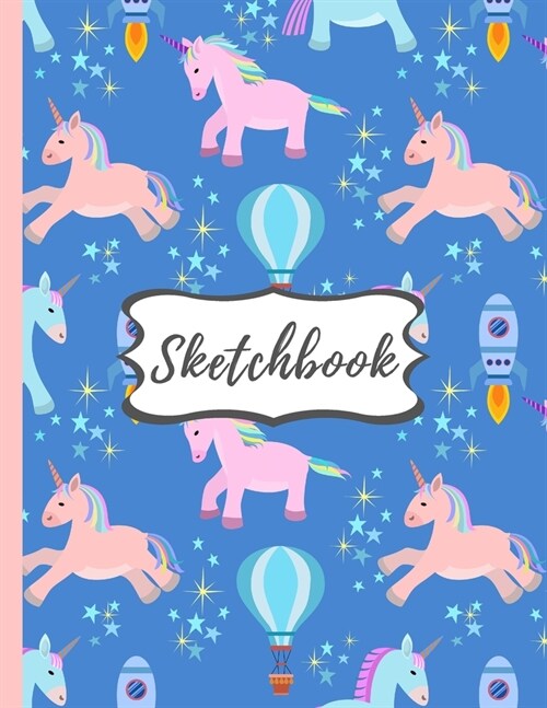 Sketchbook: Cute Unicorn Kawaii Sketchbook for Kids with 120 Pages of 8.5x11 Blank Paper for Drawing, Creative Doodling or Learn (Paperback)