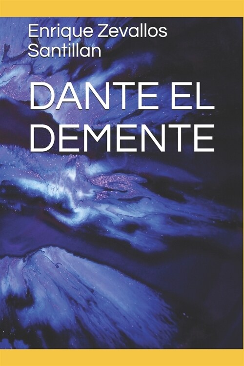 Dante El Demente (Paperback)
