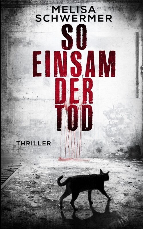 So einsam der Tod: Thriller (Paperback)