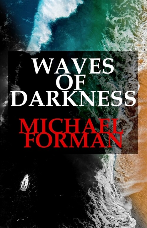 Waves of Darkness: Neo-noir, noir, dark fiction, psychological thriller, crime novel, true crime (Paperback)