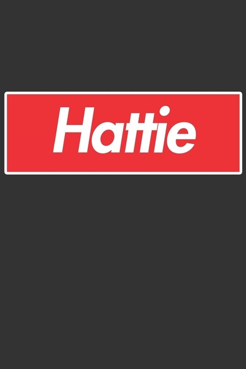 Hattie: Hattie Planner Calendar Notebook Journal, Personal Named Firstname Or Surname For Someone Called Hattie For Christmas (Paperback)