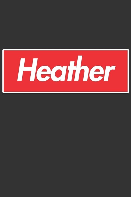 Heather: Heather Planner Calendar Notebook Journal, Personal Named Firstname Or Surname For Someone Called Heather For Christma (Paperback)