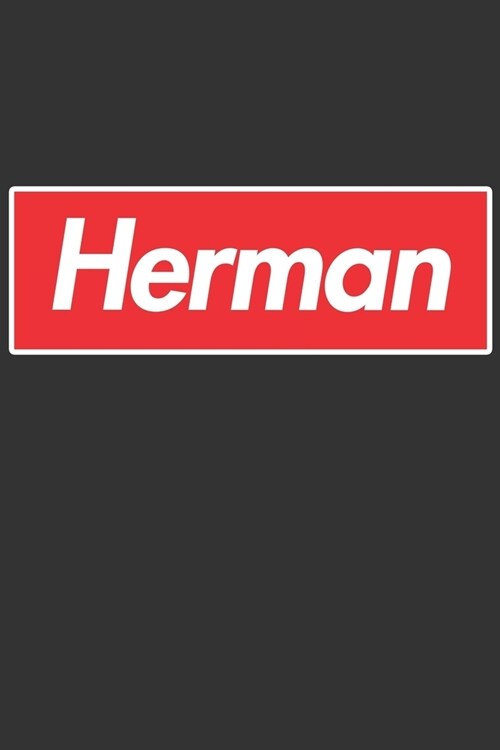 Herman: Herman Planner Calendar Notebook Journal, Personal Named Firstname Or Surname For Someone Called Herman For Christmas (Paperback)
