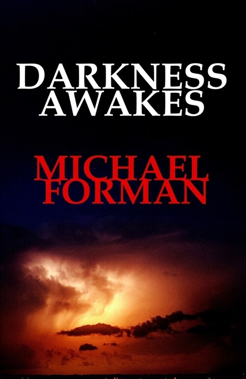 Darkness Awakes: Psychological thriller, neo noir, erotica, crime thriller, crime (Paperback)