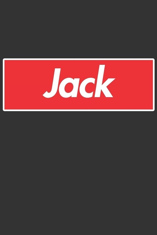 Jack: Jack Planner Calendar Notebook Journal, Personal Named Firstname Or Surname For Someone Called Jack For Christmas Or B (Paperback)