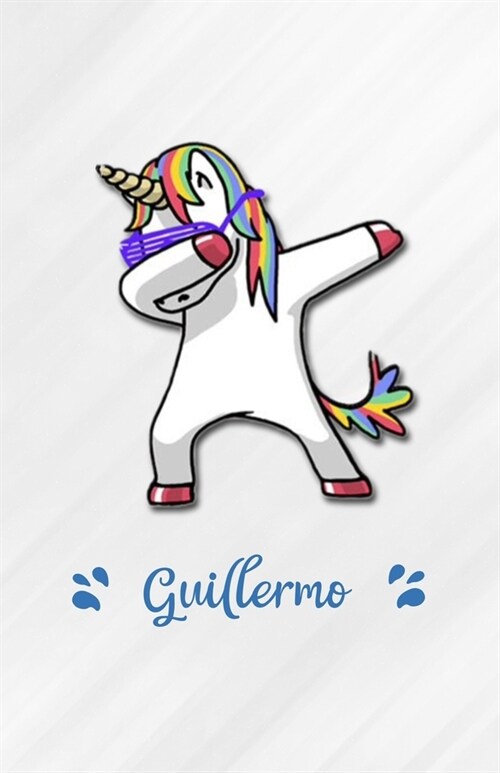 Guillermo A5 Lined Notebook 110 Pages: Funny Blank Journal For Personalized Dabbing Unicorn Family First Name Middle Last. Unique Student Teacher Scra (Paperback)