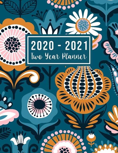 2020-2021 Two Year Planner: 2-year appointment calendar planner - 24 Months Agenda Planner with Holiday from Jan 2020 - Dec 2021 Large size 8.5 x (Paperback)