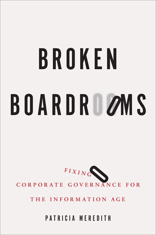 Better Boardrooms: Repairing Corporate Governance for the 21st Century (Hardcover)
