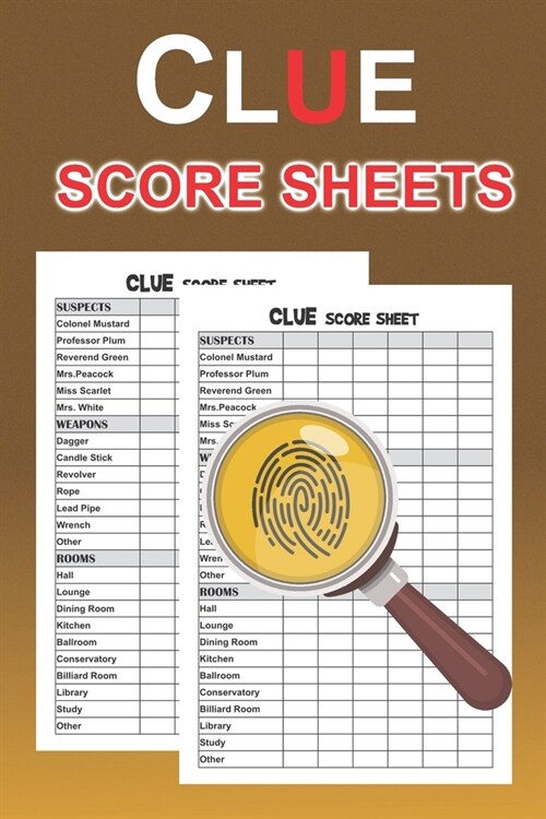 Clue Score Sheets: Clue Game Sheet Book (Paperback)