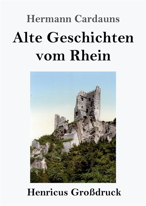Alte Geschichten vom Rhein (Gro?ruck) (Paperback)