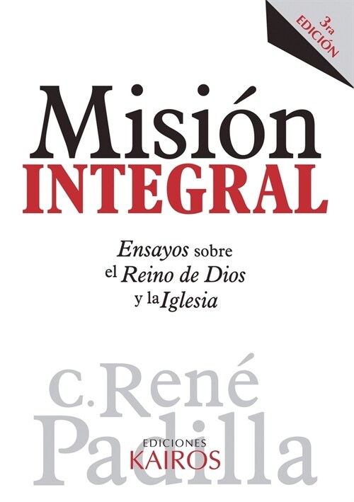 Misi? Integral: Ensayos sobre el Reino de Dios y la Iglesia (Paperback)