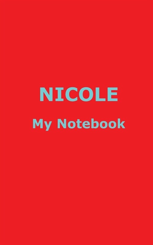 NICOLE My Notebook: Blank Lined Notebook (Paperback)
