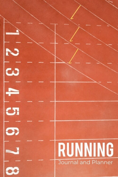 Running Journal and Planner: 53 Weeks for Track and Record Distance, Time, Speed, Heart Rate for Your Running (Paperback)