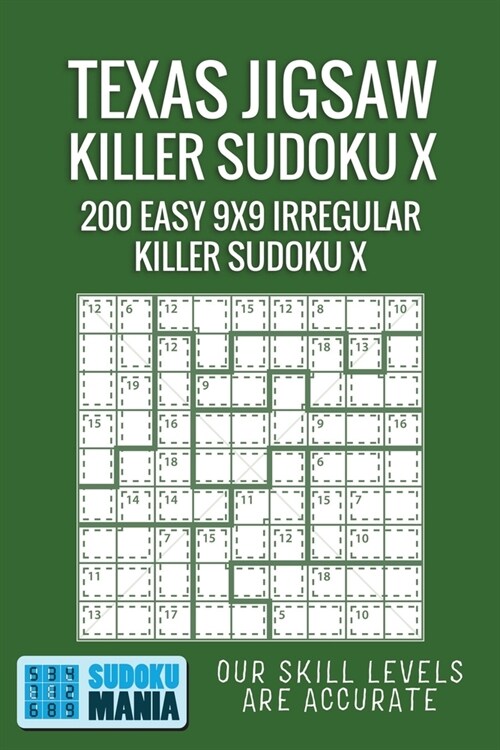 Texas Jigsaw Killer Sudoku X: 200 Easy 9x9 Irregular Killer Sudoku X (Paperback)