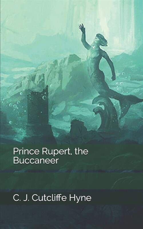 Prince Rupert, the Buccaneer (Paperback)