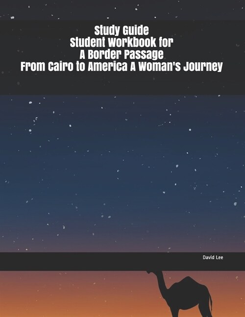 Study Guide Student Workbook for A Border Passage From Cairo to America A Womans Journey (Paperback)