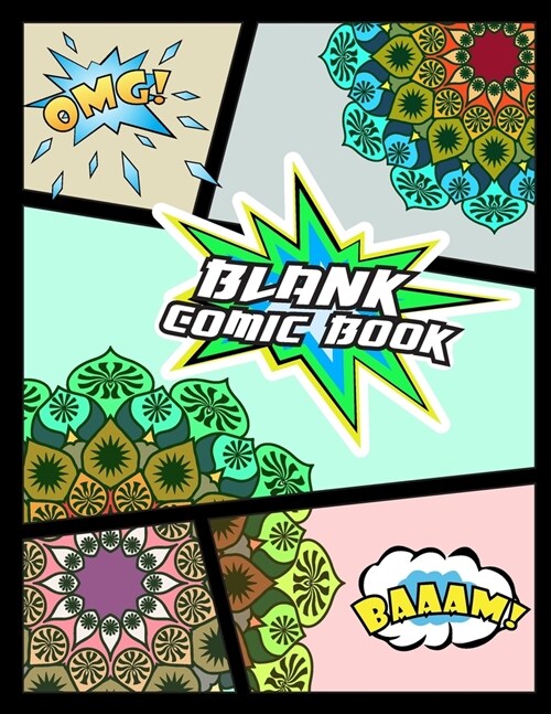 Blank Comic Book: Comic Panel, For drawing your own comics, idea and design sketchbook, Journal Notebook, Manga, Variety of Templates fo (Paperback)