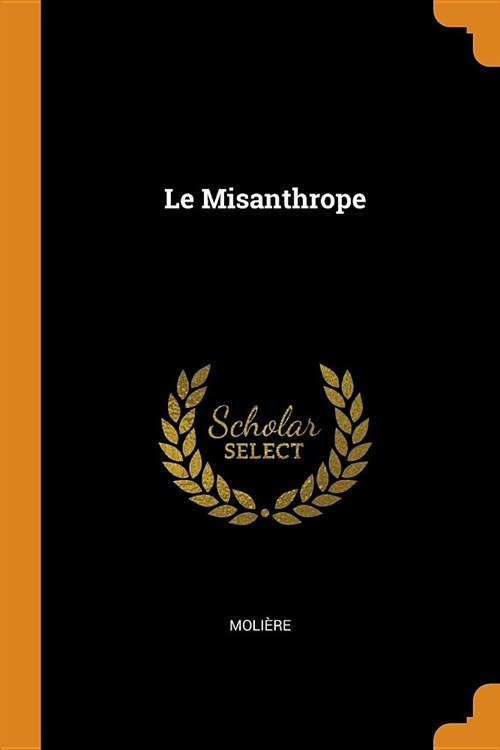 Le Misanthrope (Paperback)