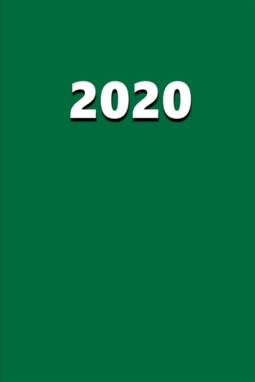 2020 Weekly Planner 2020 Green Color 134 Pages: 2020 Planners Calendars Organizers Datebooks Appointment Books Agendas (Paperback)