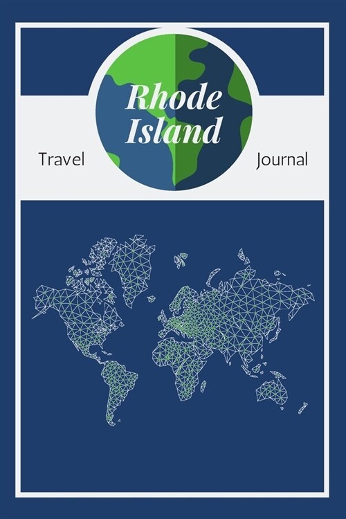 Rhode Island Travel Journal: A Cool Guided Travel Journal. 6x9 Vacation Diary With Prompts, or Road Trip Notebook for Adults, Teens and Kids of All (Paperback)