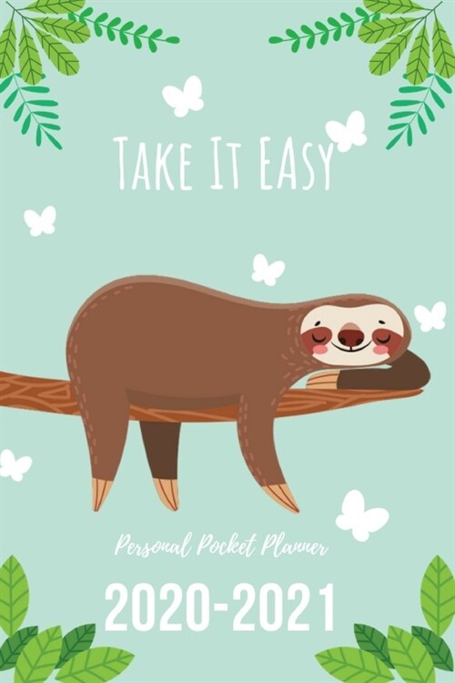 Personal Pocket Planner: Take It Easy! - Slot Lover - Undated Weekly Planner with 2-Year At A Glance, 6x9 inch, 100 pages (Paperback)