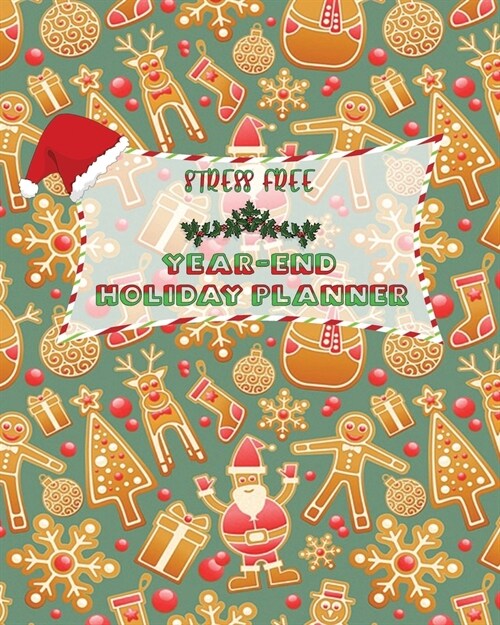 Stress Free Year-End Holiday Planner: The Ultimate One-stop Organizer for your Christmas New Year celebrations Simple Steps Guided Sections Journal, M (Paperback)