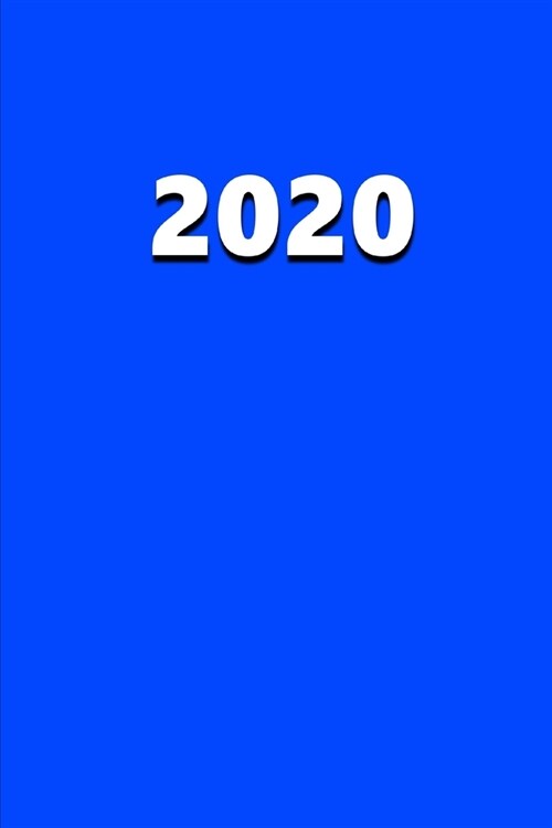 2020 Weekly Planner 2020 Blue Color 134 Pages: 2020 Planners Calendars Organizers Datebooks Appointment Books Agendas (Paperback)