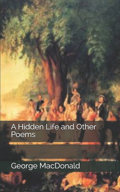 A Hidden Life and Other Poems (Paperback)