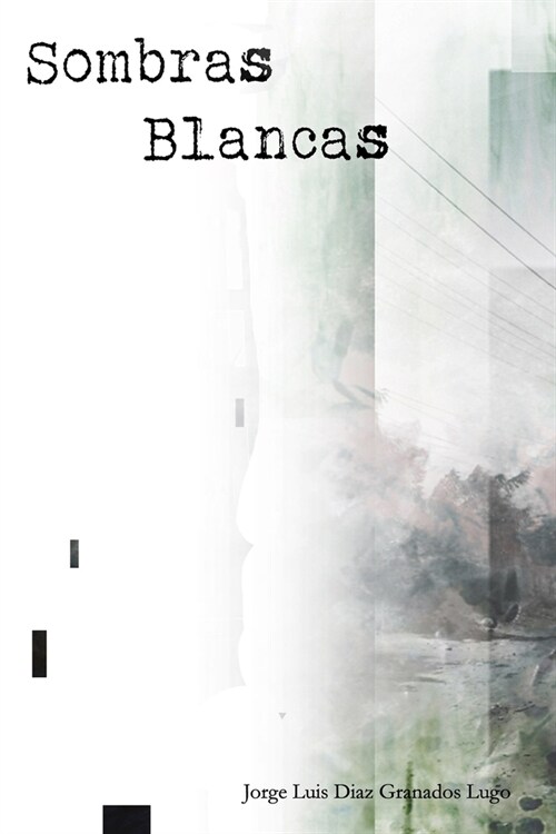 Sombras Blancas: (Spanish Edition) (Paperback)